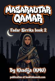 MASARAUTAR QAMAR Fadar Sirrika book 2 By Khadija (KMU)