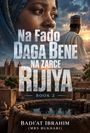 Na Faɗo Daga Bene Na Zarce Rijiya Book 2 by Badi&rsquo;at Ibrahim Hausa Novel
