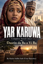 &lsquo;Yar Karuwa Complete Novel 1 & 2 by Uwar Batoorl  Hausa Novel.txt