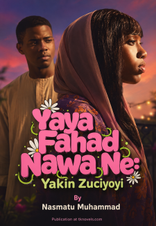 Yaya Fahad Nawa Ne Yaƙin Zuciyoyi By Nasmatu Muhammad