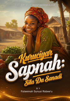 Kuruciyar Sapnah Sila Da Sanadi by Fateemah Sunusi Rabee'u